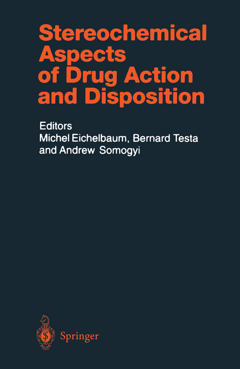 Stereochemical Aspects of Drug Action and Disposition - 