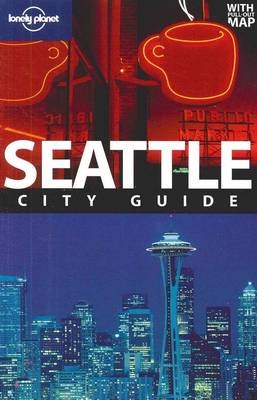 Lonely Planet Seattle -  Lonely Planet, Becky Ohlsen