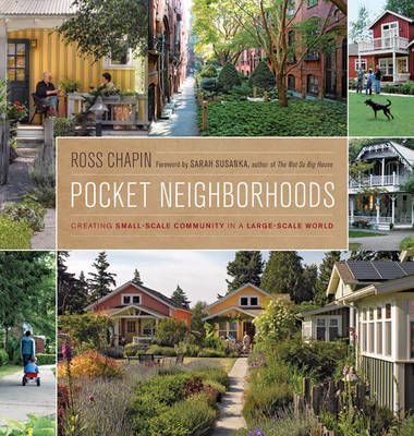 Pocket Neighborhoods - Ross Chapin