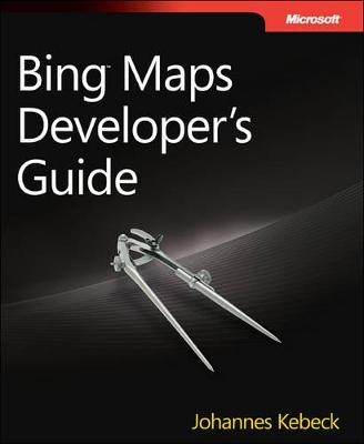 BingA' Maps Developer's Guide - Johannes Kebeck