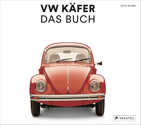 VW Käfer - Das Buch - Keith Seume