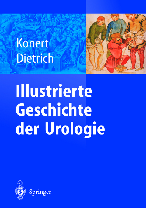 Illustrierte Geschichte der Urologie - 