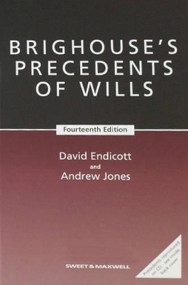 Brighouse's Precedents of Wills - David Endicott, Andrew Jones