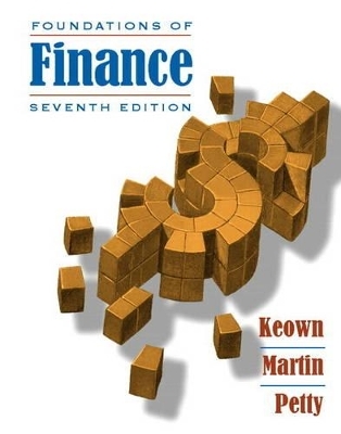 Foundations of Finance & MyFinanceLab with Pearson eText Student Access Code Card Package - Arthur J. Keown, John D. Martin, J. William Petty