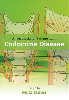 Anaesthesia for Patients with Endocrine Disease - 