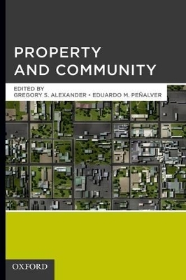 Property and Community - Gregory S. Alexander, Eduardo M. Penalver