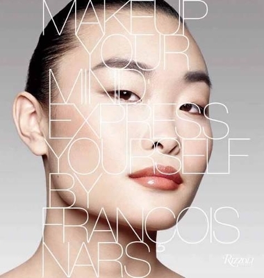 Makeup Your Mind - Francois Nars