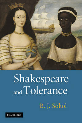 Shakespeare and Tolerance - B. J. Sokol