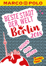 MARCO POLO Beste Stadt der Welt - Berlin 2018 (MARCO POLO Cityguides) - Juliane Wiedemeier