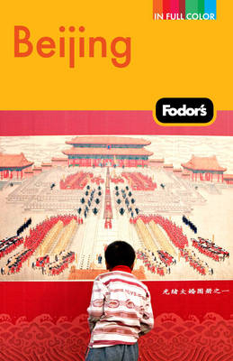 Fodor's Beijing -  Fodor Travel Publications