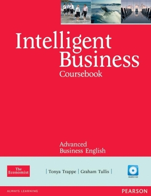 Intelligent Business Advanced Coursebook/CD Pack - Tonya Trappe, Graham Tullis