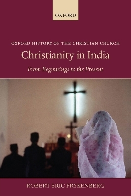 Christianity in India - Robert Eric Frykenberg