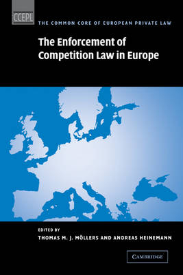 The Enforcement of Competition Law in Europe - 