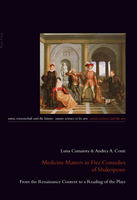 Medicine Matters in Five Comedies of Shakespeare - Luisa Camaiora, Andrea A. Conti