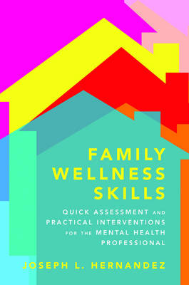 Family Wellness Skills - Joseph Hernandez