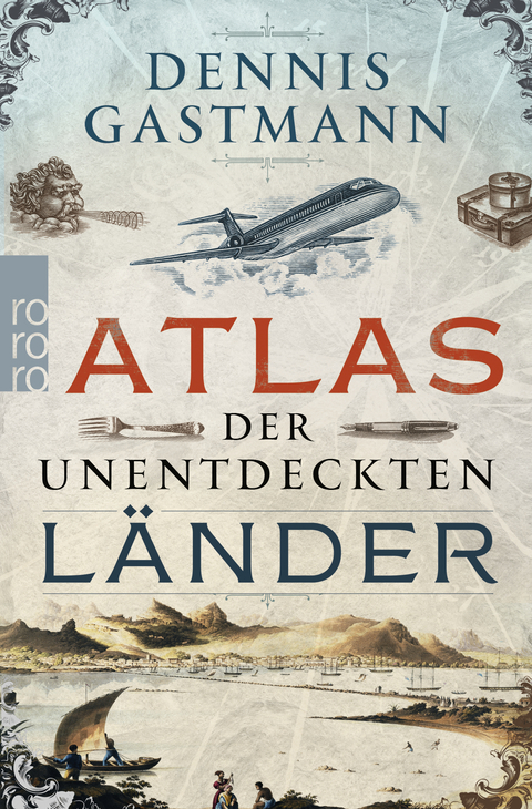 Atlas der unentdeckten Länder - Dennis Gastmann