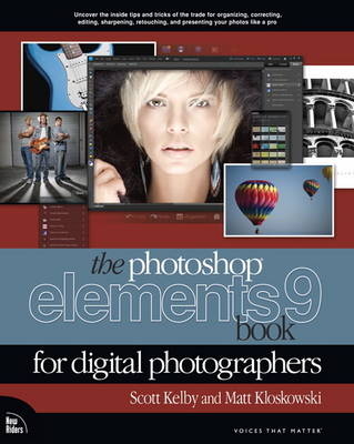 The Photoshop Elements 9 Book for Digital Photographers - Scott Kelby, Matt Kloskowski