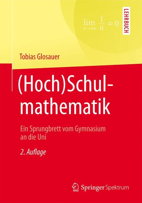 (Hoch)Schulmathematik - Tobias Glosauer