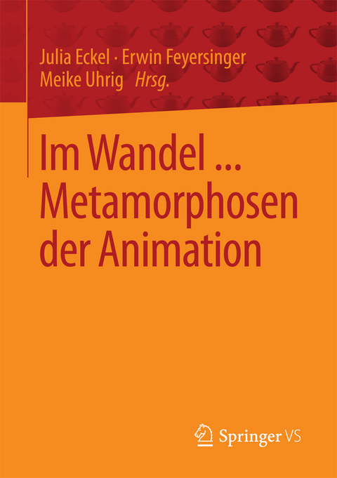 Im Wandel ... Metamorphosen der Animation - 