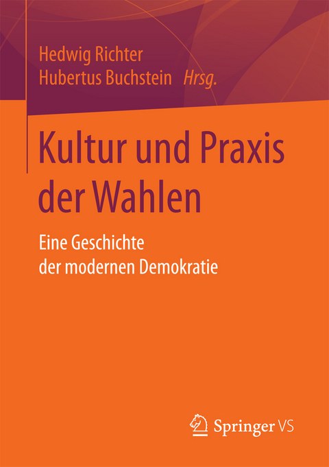 Kultur und Praxis der Wahlen - 