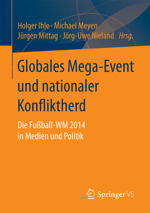 Globales Mega-Event und nationaler Konfliktherd - 