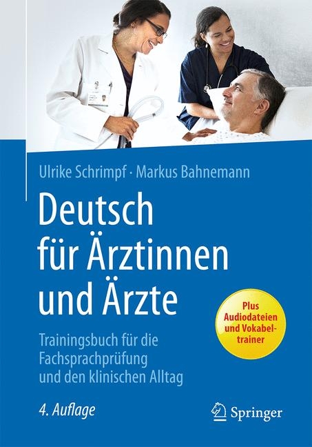 Deutsch für Ärztinnen und Ärzte - Ulrike Schrimpf, Markus Bahnemann