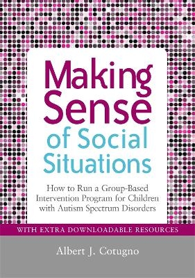 Making Sense of Social Situations - Albert Cotugno