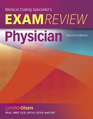 Medical Coding Specialists's Exam Review-Physician - Lynette Olsen