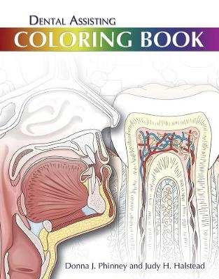 Dental Assisting Coloring Book - Donna Phinney, Judy Halstead