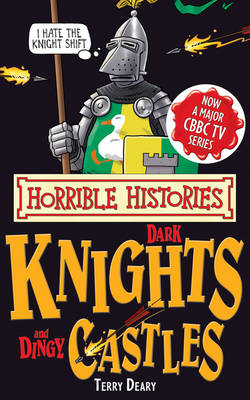 Dark Knights and Dingy Castles - Terry Deary