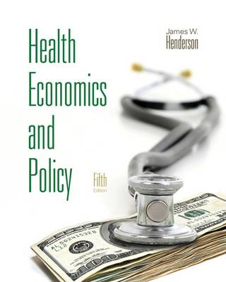 Health Economics and Policy - James Henderson