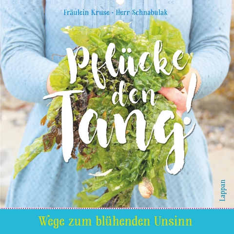 Pflücke den Tang! - Denis Metz, Beate Kruse