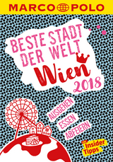 MARCO POLO Beste Stadt der Welt - Wien 2018 (MARCO POLO Cityguides) - Wolfgang Rössler