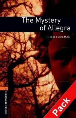 Oxford Bookworms Library: Level 2:: The Mystery of Allegra audio CD pack - Peter Foreman