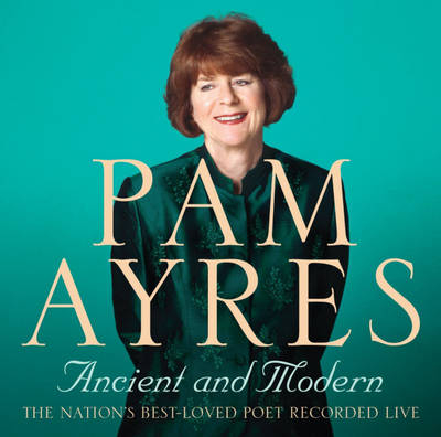 Pam Ayres - Ancient and Modern - Pam Ayres
