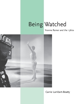 Being Watched - Carrie Lambert-Beatty