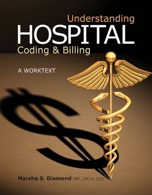 Understanding Hospital Coding and Billing - Marsha Diamond