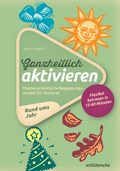 Ganzheitlich aktivieren 2 - Birgit Henze