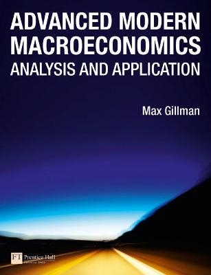 Advanced Modern Macroeconomics - Max Gillman
