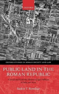 Public Land in the Roman Republic - Saskia T. Roselaar