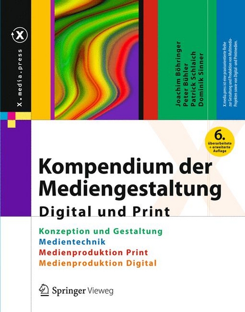 Kompendium der Mediengestaltung Digital und Print - Joachim Böhringer, Peter Bühler, Patrick Schlaich, Dominik Sinner