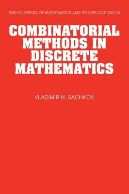 Combinatorial Methods in Discrete Mathematics - Vladimir N. Sachkov