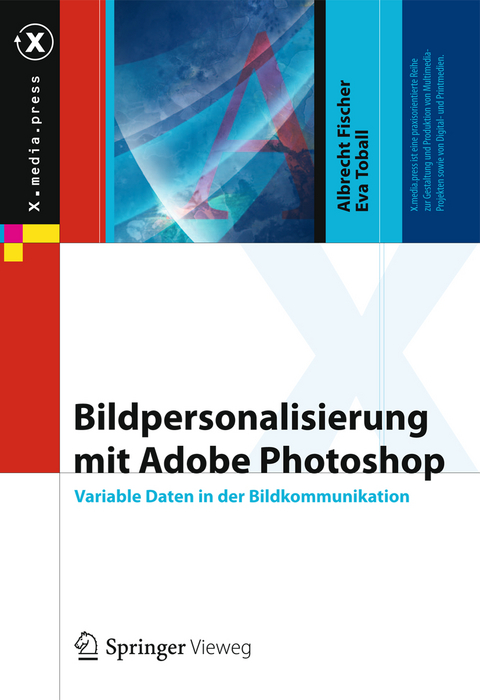 Bildpersonalisierung mit Adobe Photoshop - Albrecht Fischer, Eva Toball