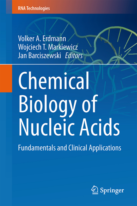 Chemical Biology of Nucleic Acids - 