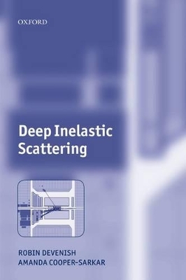 Deep Inelastic Scattering - Robin Devenish, Amanda Cooper-Sarkar