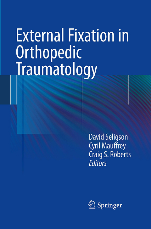 External Fixation in Orthopedic Traumatology - 