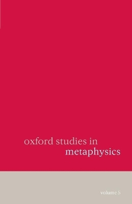 Oxford Studies in Metaphysics - 