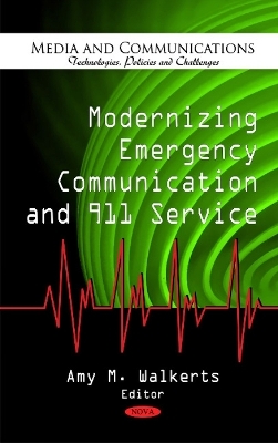 Modernizing Emergency Communication & 911 Service - 