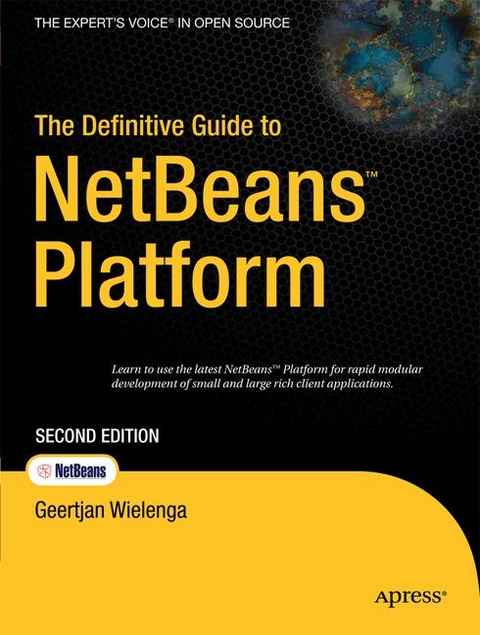 The Definitive Guide to NetBeans Platform - Geertjan Wielenga