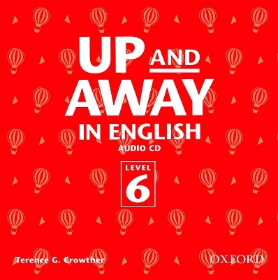 Up and Away in English 6: Class Audio CD - Terence G. Crowther